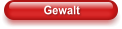 Gewalt